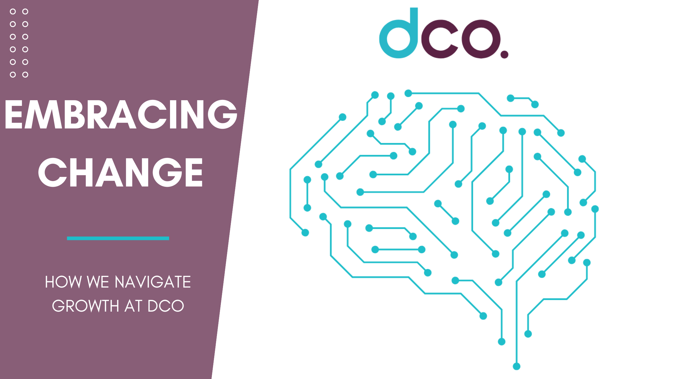 Featured image for “Embracing Change: How We Navigate Growth At DCo”